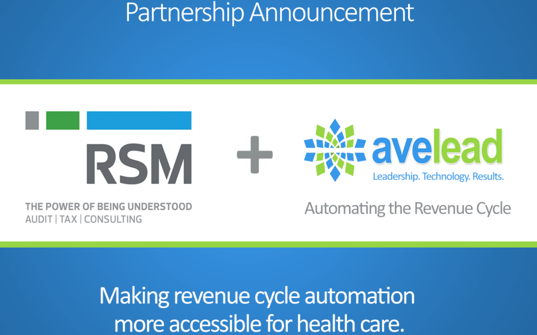 RSM and Avelead Automate Revenue Cycle for Middle Market Health Care